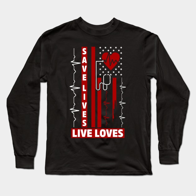 save lives, live loves Long Sleeve T-Shirt by busines_night